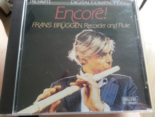 Frans Brüggen : Encore! Frans Brüggen, Recorder And Flute (CD)