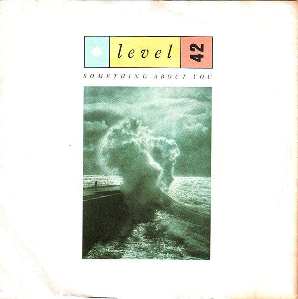 Level 42 : Something About You (7", Single)