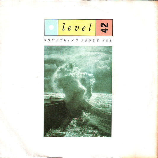 Level 42 : Something About You (7", Single)