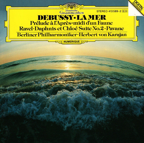 Claude Debussy • Maurice Ravel - Berliner Philharmoniker • Herbert Von Karajan : La Mer • Prélude À L'Après-Midi D'Un Faune • Daphnis Et Chloé Suite No. 2 • Pavane (CD, Album)