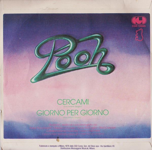 Pooh : Cercami / Giorno Per Giorno (7")