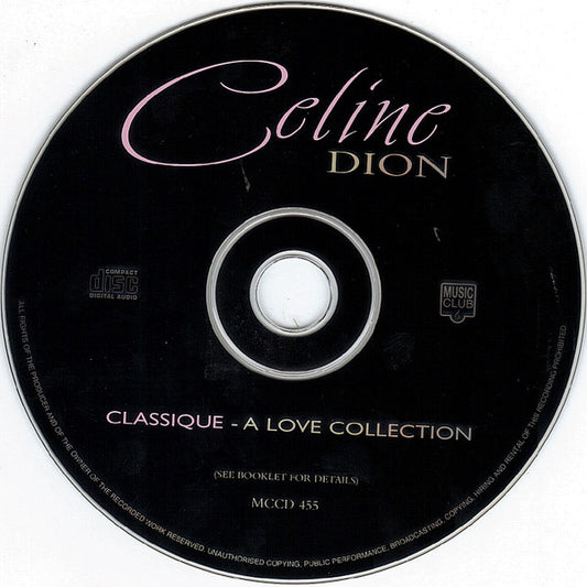 Céline Dion : Classique - A Love Collection (CD, Comp)