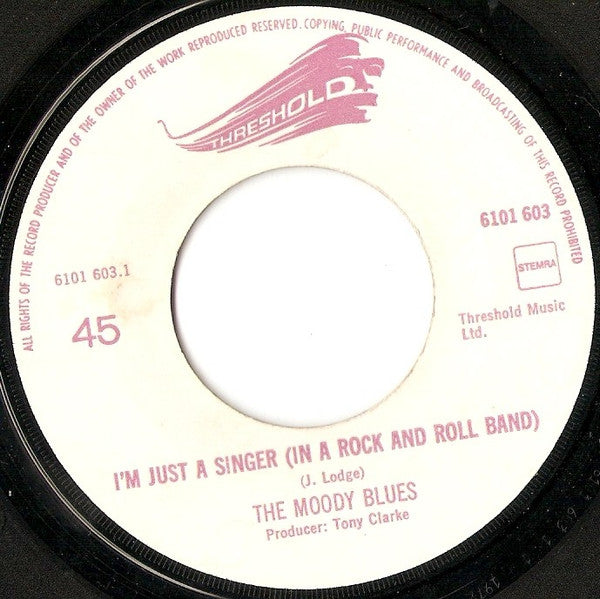 The Moody Blues : I'm Just A Singer (In A Rock And Roll Band) (7", Single)