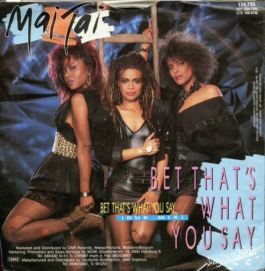 Mai Tai : Bet That's What You Say (7")