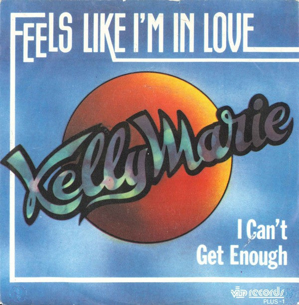 Kelly Marie : Feels Like I'm In Love (7", Single)
