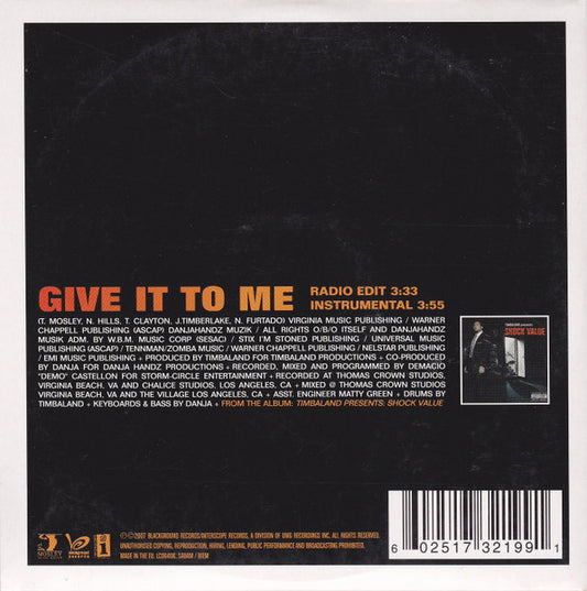 Timbaland Featuring Nelly Furtado & Justin Timberlake : Give It To Me (CD, Single, Car)