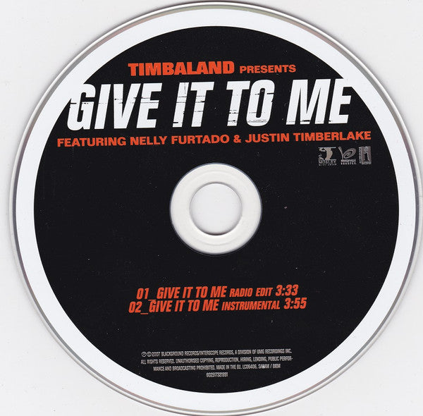 Timbaland Featuring Nelly Furtado & Justin Timberlake : Give It To Me (CD, Single, Car)