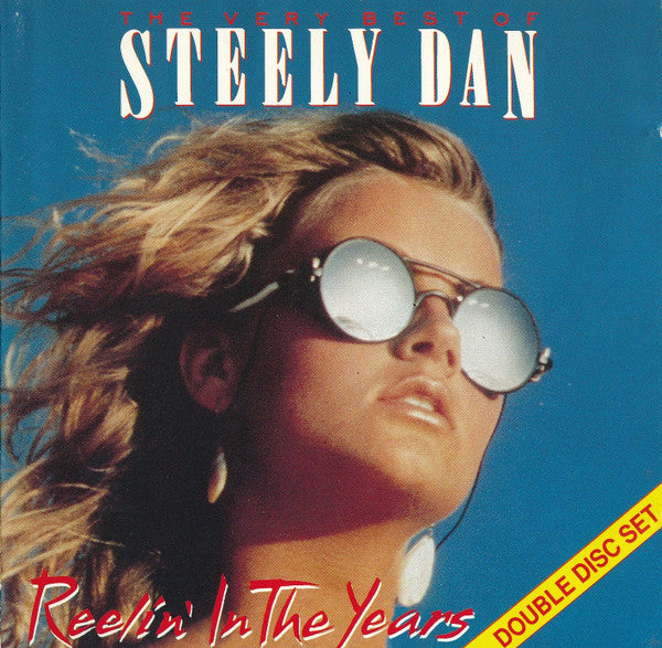 Steely Dan : The Very Best Of Steely Dan - Reelin' In The Years (2xCD, Comp, RE)
