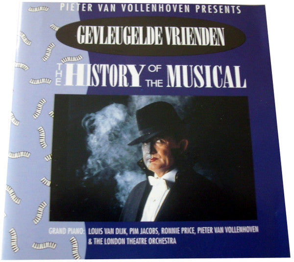 Pieter van Vollenhoven Presents De Gevleugelde Vrienden : The History Of The Musical (CD, Album)