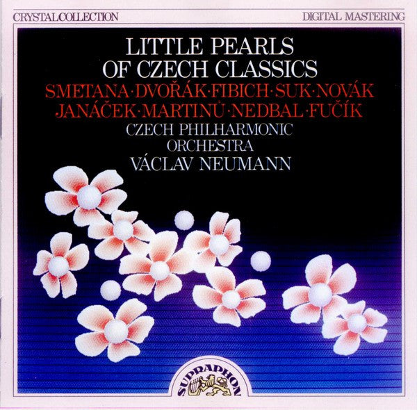 Bedřich Smetana · Antonín Dvořák · Zdeněk Fibich · Josef Suk (2) · Vítězslav Novák · Leoš Janáček · Bohuslav Martinů · Oskar Nedbal · Julius Fučík – The Czech Philharmonic Orchestra, Václav Neumann : Little Pearls Of Czech Classics (CD, RE)