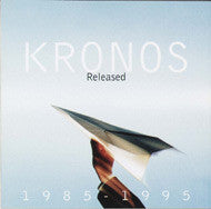 Kronos Quartet : Released 1985-1995 (2xCD, Comp)