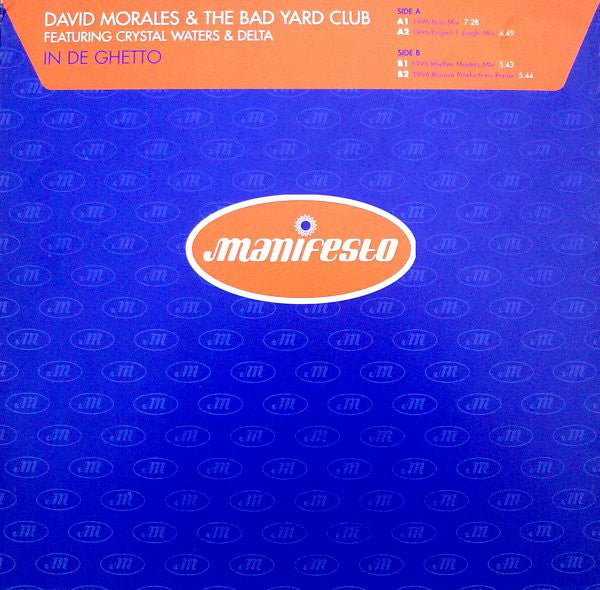 David Morales & The Bad Yard Club Featuring Crystal Waters & Delta Bennett : In De Ghetto (12")