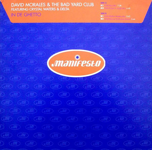 David Morales & The Bad Yard Club Featuring Crystal Waters & Delta Bennett : In De Ghetto (12")