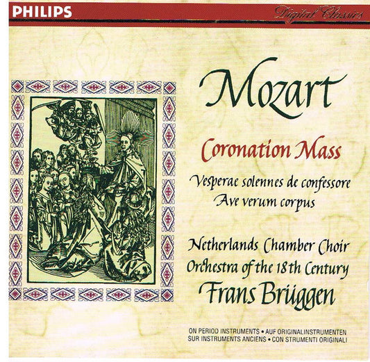 Wolfgang Amadeus Mozart, Nederlands Kamerkoor, Orchestra Of The 18th Century, Frans Brüggen : Coronation Mass • Vesperae Solennes De Confessore • Ave Verum Corpus (CD, Album)