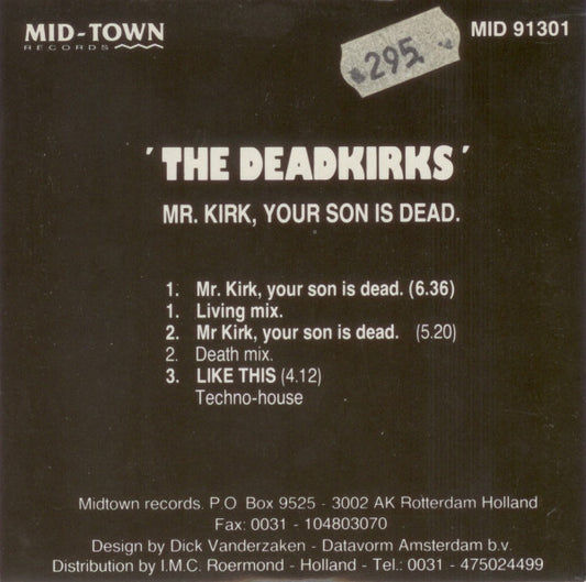 The Deadkirks : Mr. Kirk, Your Son Is Dead (CD, Single)