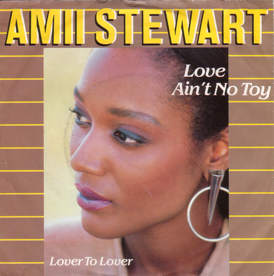 Amii Stewart : Love Ain't No Toy (7", Single)