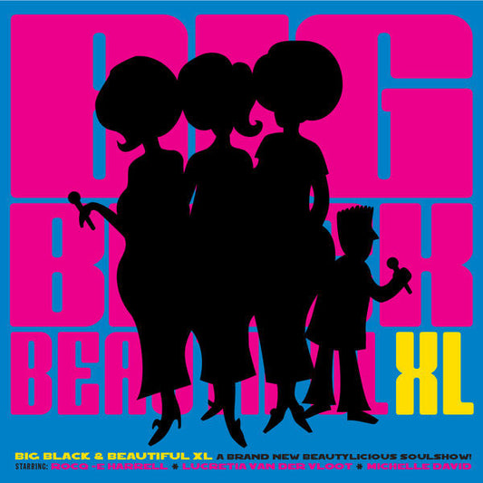 Big Black & Beautiful : Big Black & Beautiful XL (A Brand New Beautylicious Soulshow!) (CD, Album)