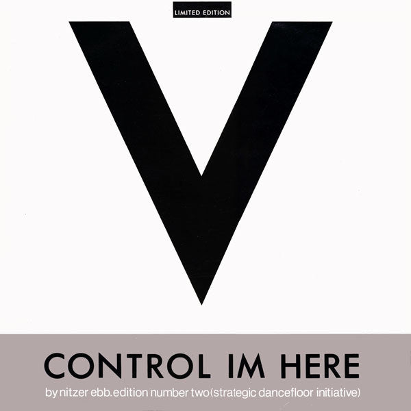 Nitzer Ebb : Control Im Here - Edition Number Two (Strategic Dancefloor Initiative) (12", Ltd)