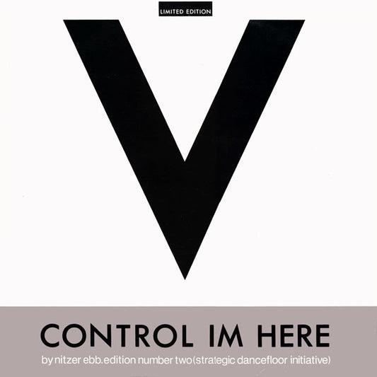 Nitzer Ebb : Control Im Here - Edition Number Two (Strategic Dancefloor Initiative) (12", Ltd)