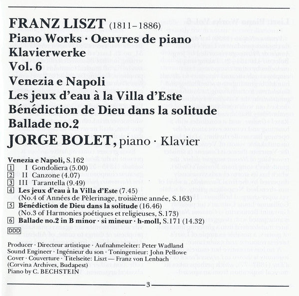Franz Liszt, Jorge Bolet : Piano Works Vol.6: Venezia E Napoli • Ballade No.2 • Les Jeux D'Eau À La Villa D'Este • Bénédiction De Dieu Dans La Solitude (CD, RE)