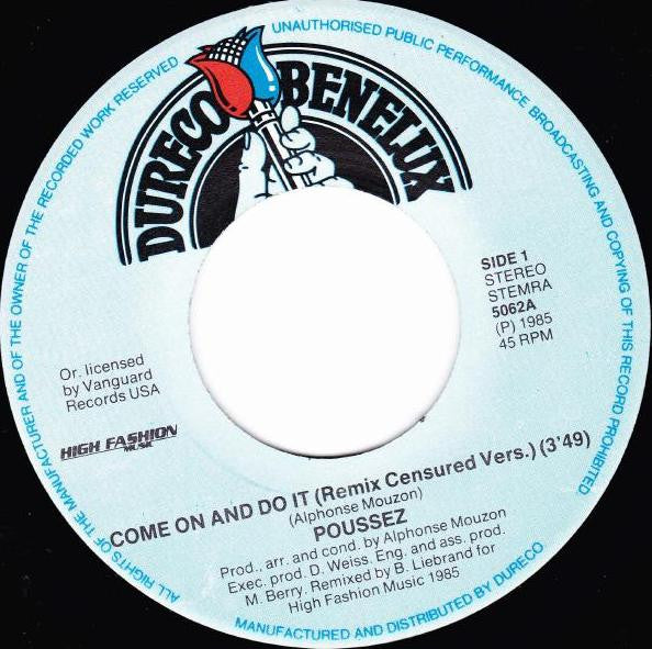 Poussez! : Come On And Do It (1985 Remix By Ben Liebrand - Censured Version) (7")