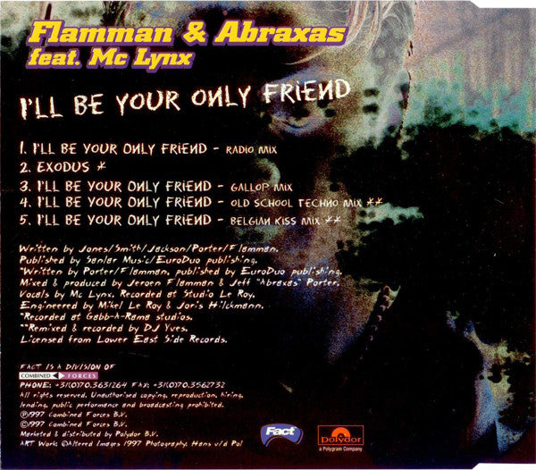 Flamman & Abraxas Feat. MC Lynx : I'll Be Your Only Friend (CD, Maxi)