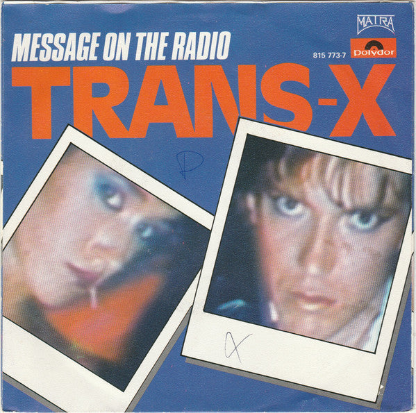 Trans-X : Message On The Radio (7", Single)