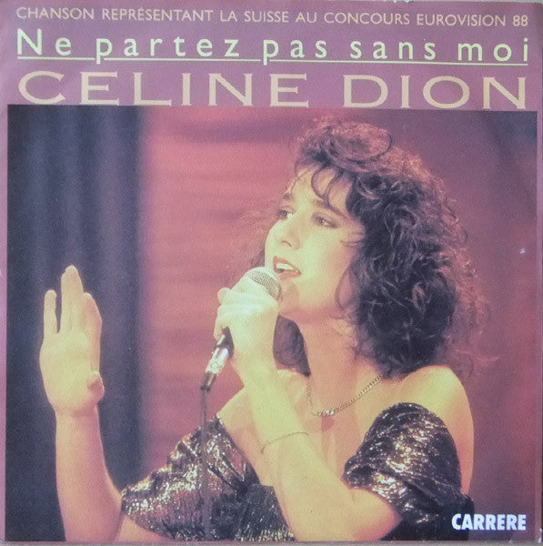 Céline Dion : Ne Partez Pas Sans Moi (7", Single)