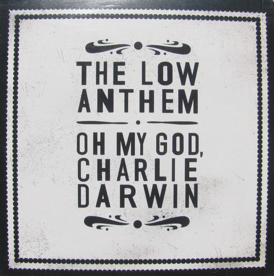 The Low Anthem : Oh My God, Charlie Darwin (CD, Album, Promo, Car)