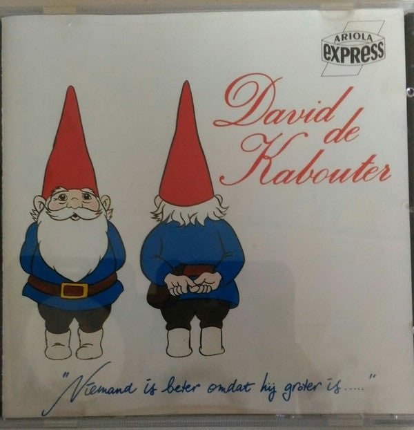David De Kabouter : Niemand Is Beter Omdat Hij Groter Is... (CD, Album)