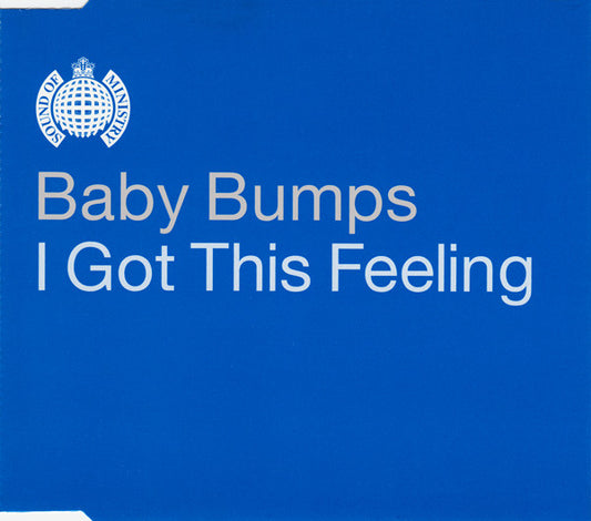 Baby Bumps : I Got This Feeling (CD, Single)