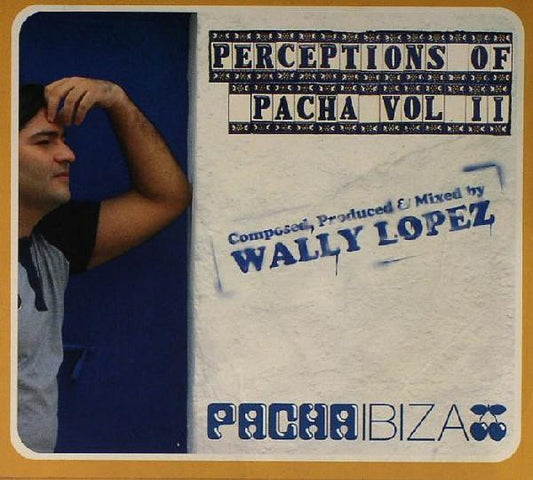 Wally Lopez : Perceptions Of Pacha Vol II (CD, Mixed + CD + Album, Comp)