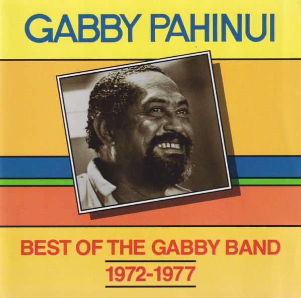 Gabby Pahinui : Best Of The Gabby Band 1972-1977 (CD, Comp, RE)